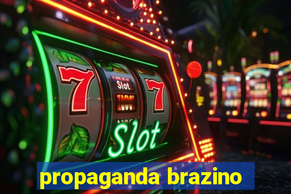 propaganda brazino